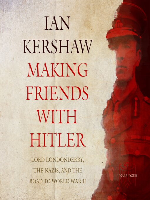 Title details for Making Friends with Hitler by Ian Kershaw - Available